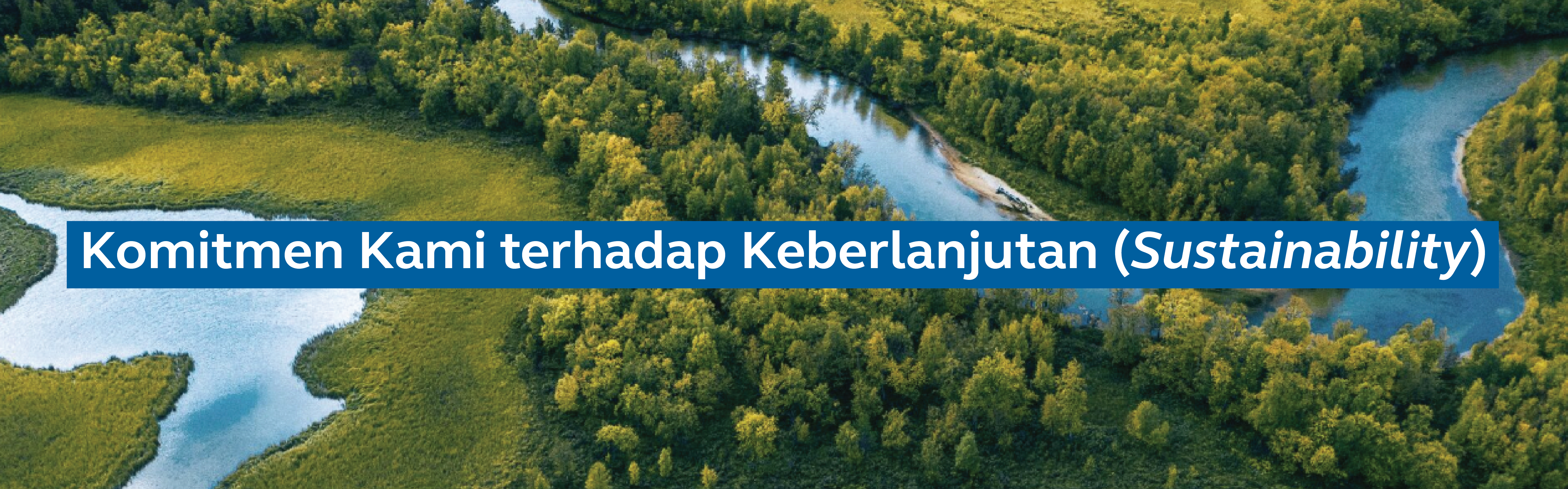 Komitmen Kami Terhadap Keberlanjutan (Sustainability)