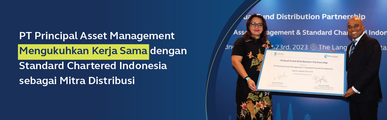 Principal Asset Management Indonesia Mengukuhkan Kerja Sama dengan Standard Chartered Indonesia sebagai Mitra Distribusi 