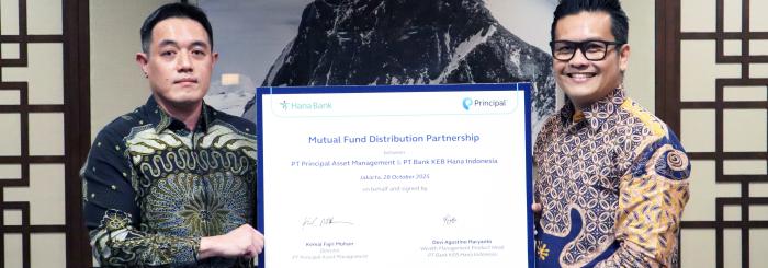 Principal Indonesia Perluas Akses untuk Investasi Reksa Dana Melalui Kerja Sama Distribusi Reksa Dana dengan PT Bank KEB Hana Indonesia 